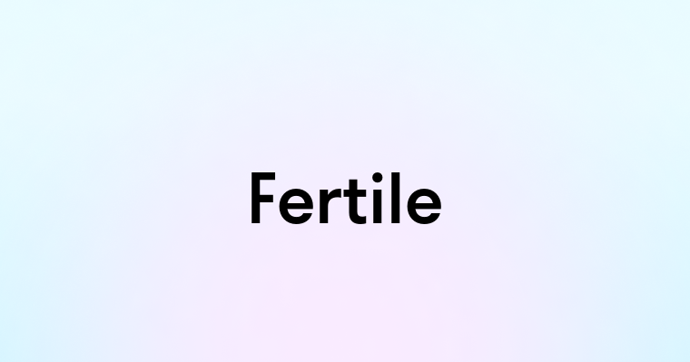 Fertile