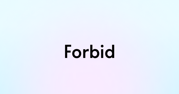 Forbid