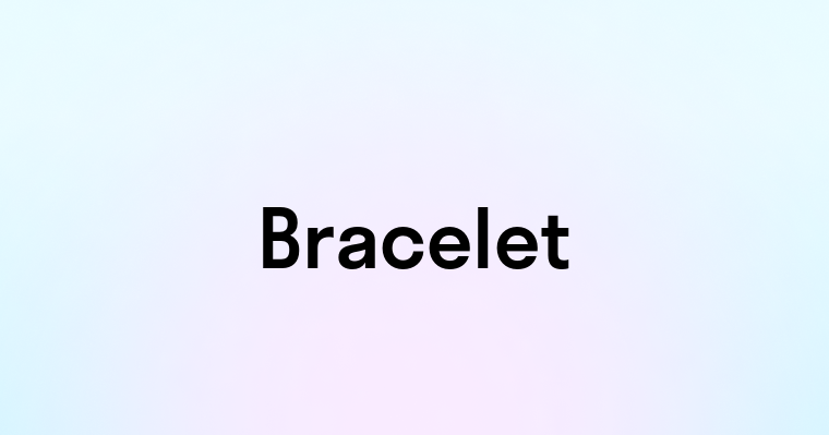 Bracelet