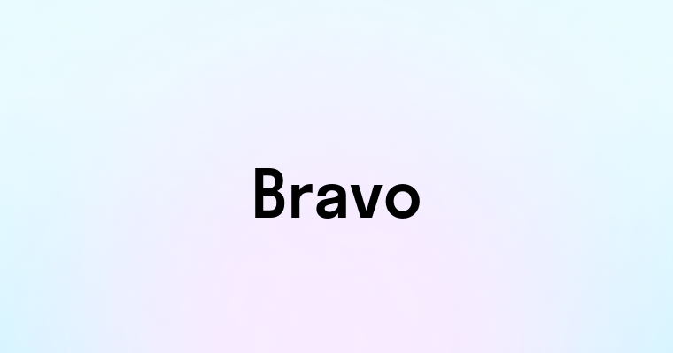 Bravo