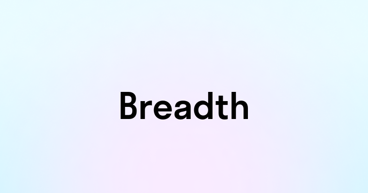 Breadth