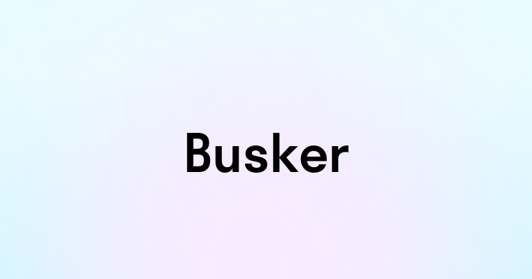 Busker