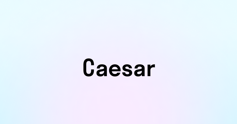 Caesar