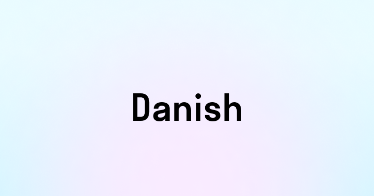 Danish