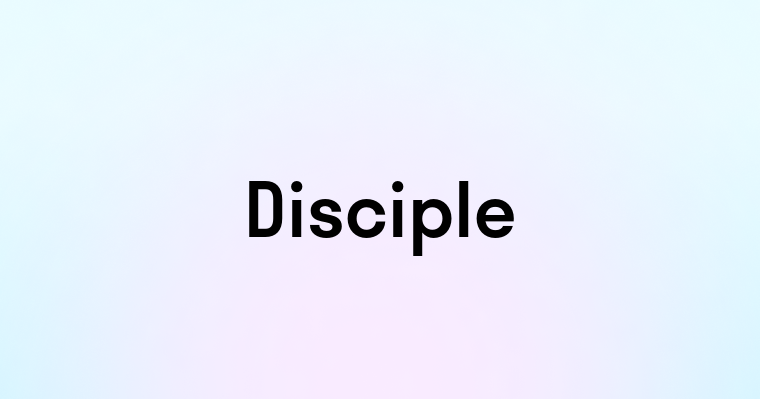 Disciple