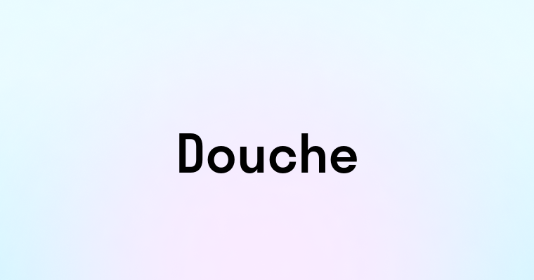 Douche