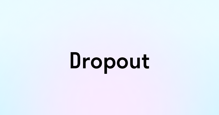 Dropout