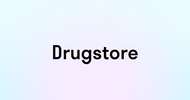 Drugstore