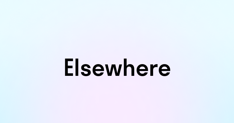 Elsewhere