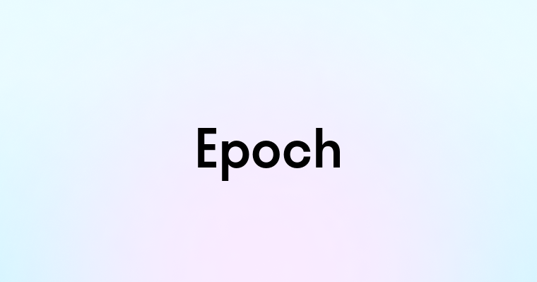 Epoch