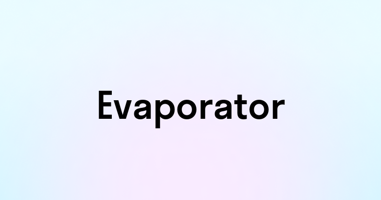 Evaporator