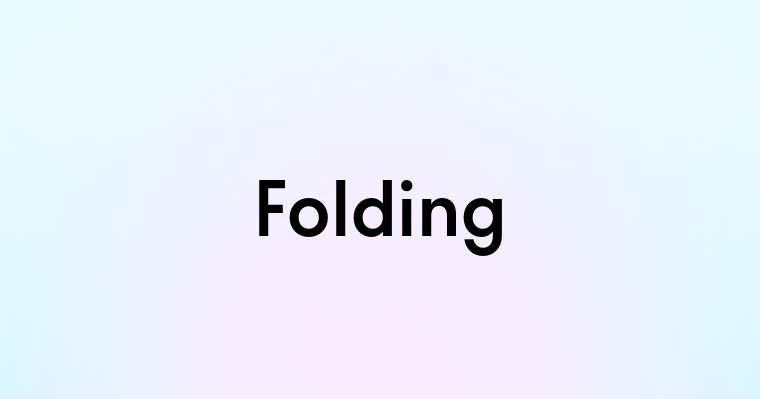 Folding