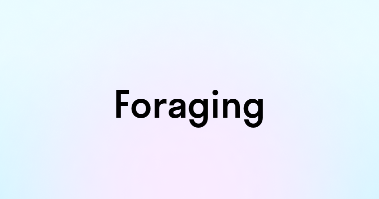 Foraging