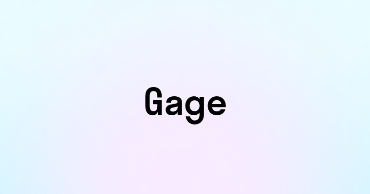 Gage