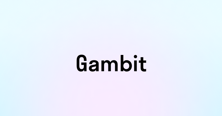 Gambit