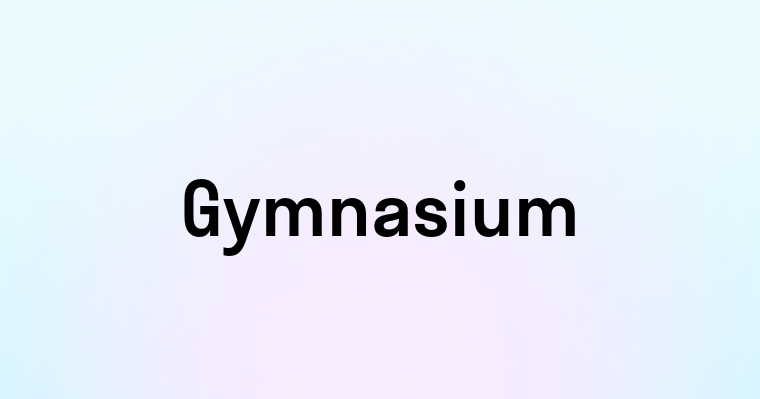 Gymnasium