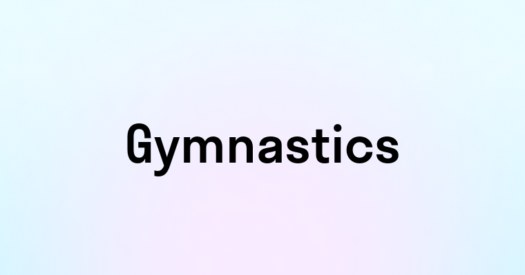 Gymnastics