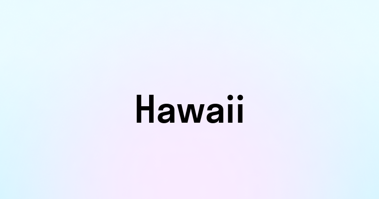 Hawaii