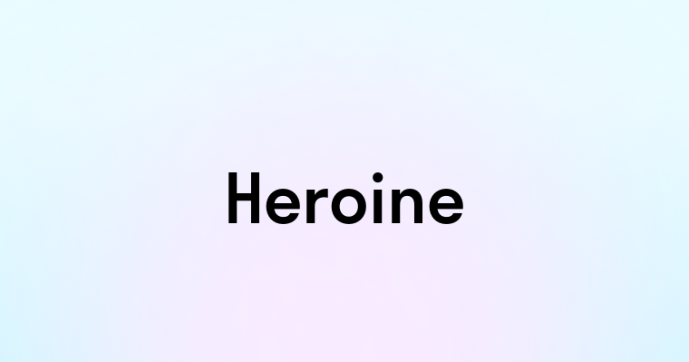 Heroine