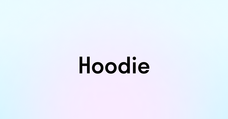 Hoodie