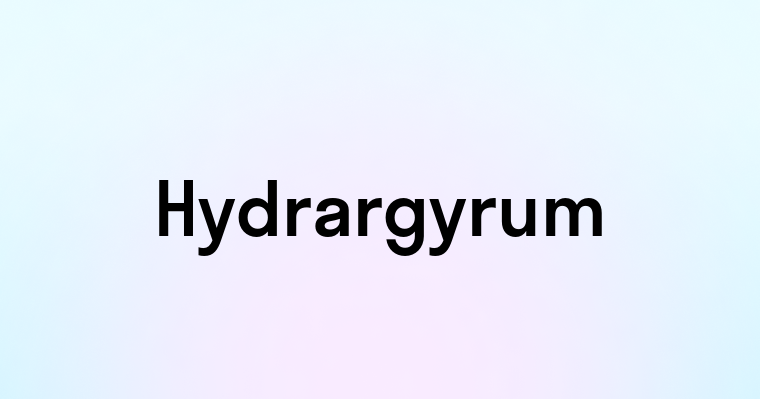 Hydrargyrum