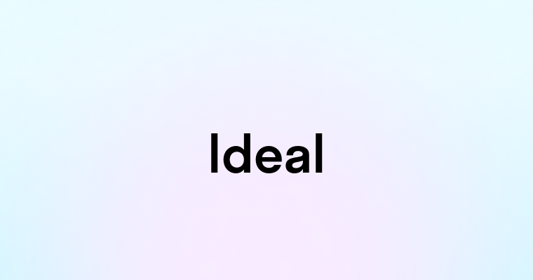 Ideal