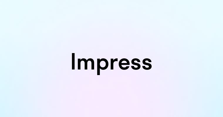 Impress