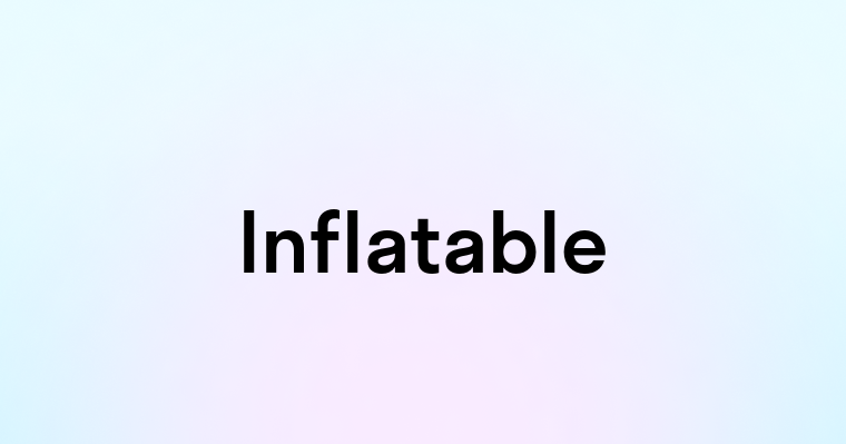 Inflatable