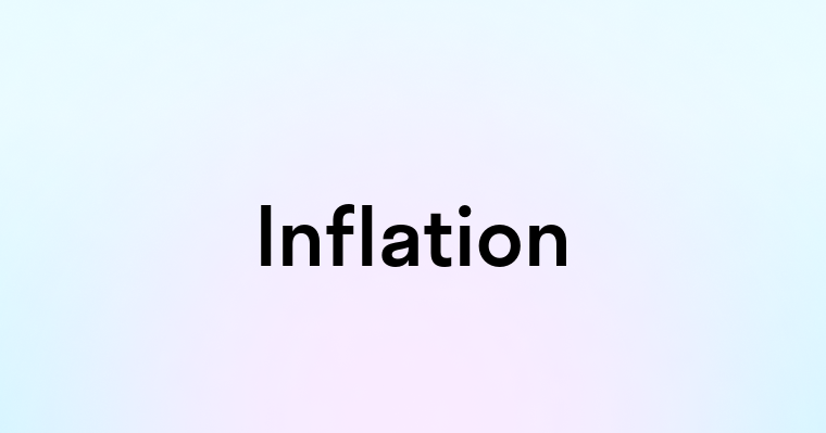 Inflation