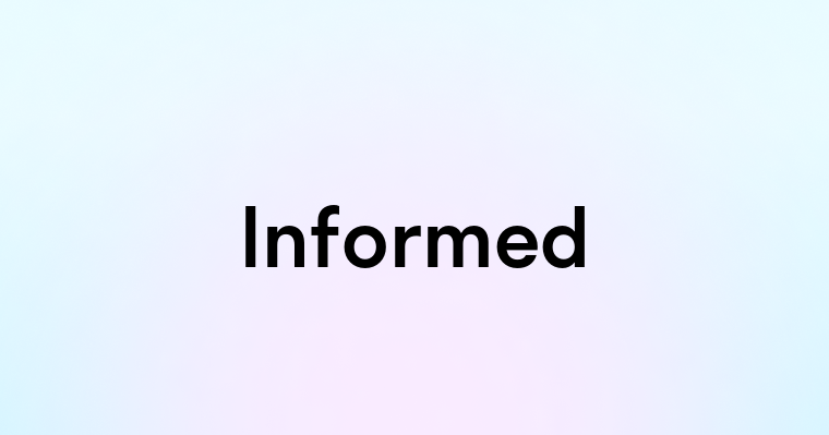 Informed