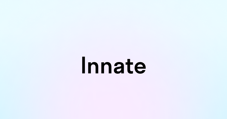 Innate