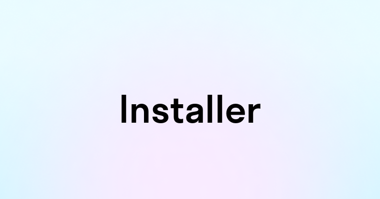 Installer