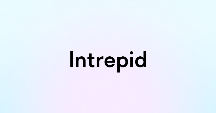 Intrepid