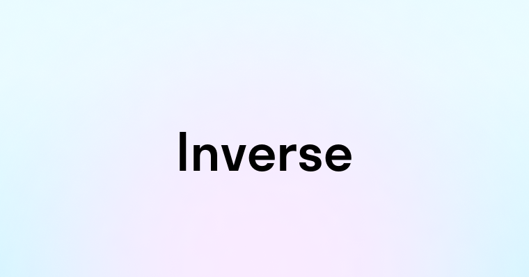 Inverse