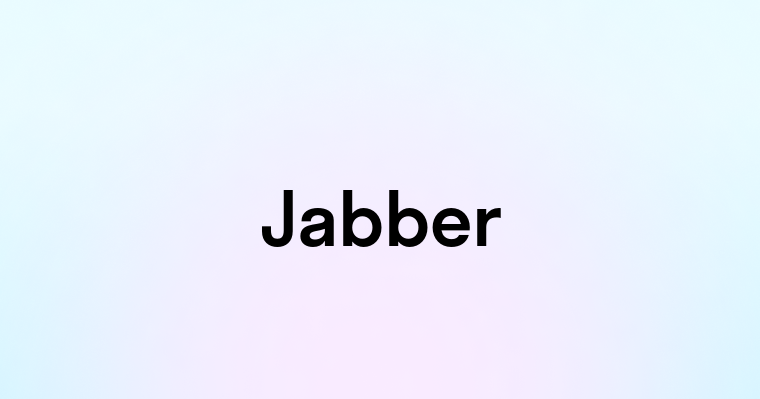 Jabber