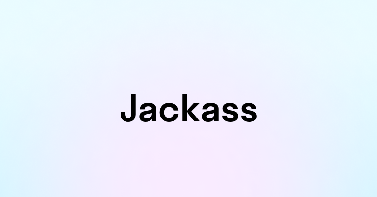 Jackass