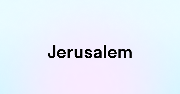 Jerusalem