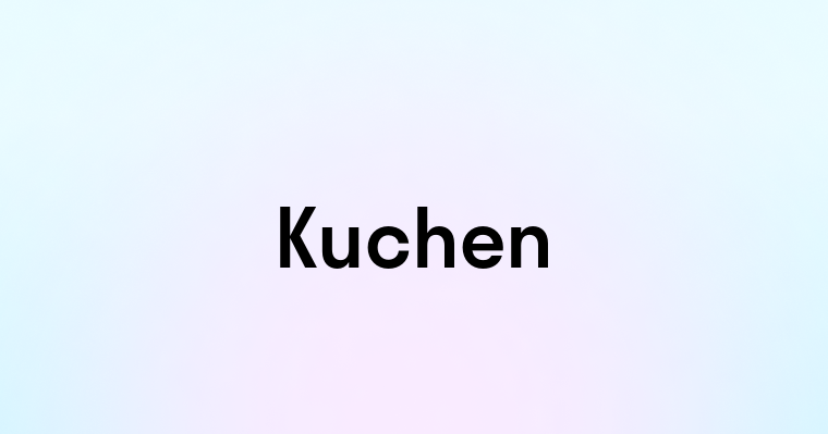 Kuchen