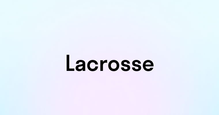 Lacrosse