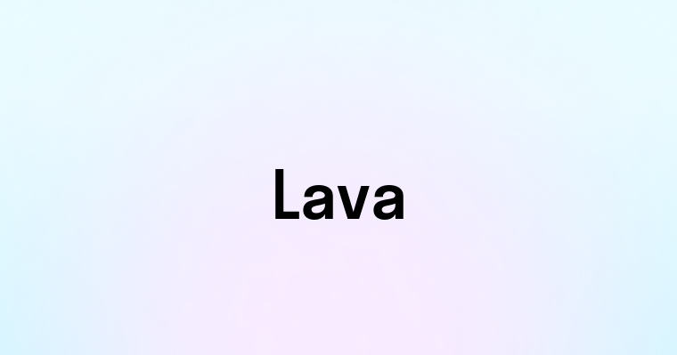 Lava