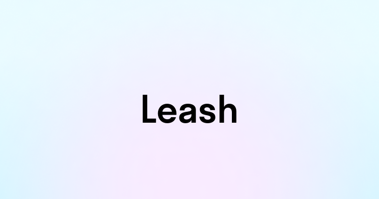 Leash