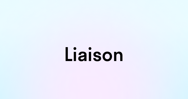 Liaison