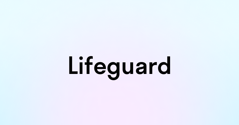 Lifeguard