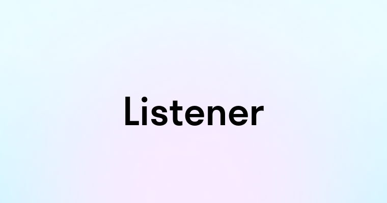 Listener