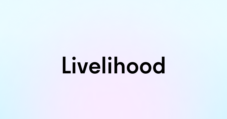 Livelihood