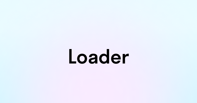 Loader