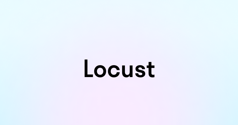 Locust