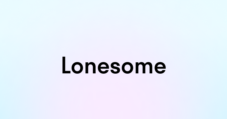 Lonesome