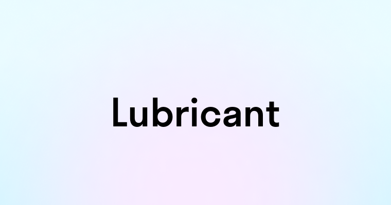 Lubricant