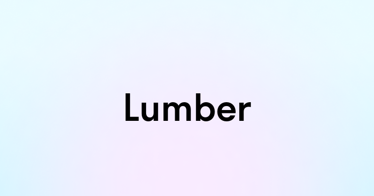 Lumber